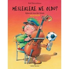 Mesleklere Ne Oldu? - Eğlenceli Ara-Bul Kitabı - Meslekler
