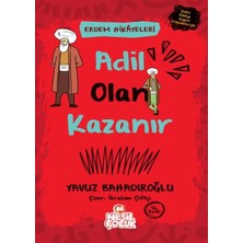 Adil Olan Kazanır - Erdem Hikayeleri