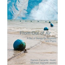 Dora Shopping From Out Of Air: A Set Of Songs For Soprano  Piano