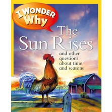 Dora Shopping I Wonder Why The Sun Rises: And Other Questions About Time And (I Wonder Why (Paperback))