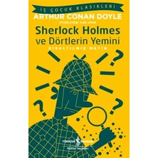 İş Bankası Kültür Yayınları Sherlock Holmes ve Dörtlerin Yemini (Kısaltılmış Metin)