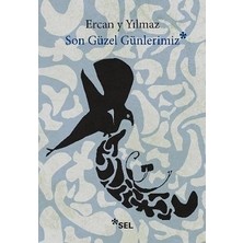 Sel Yayıncılık Son Güzel Günlerimiz