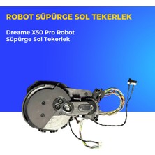 Ümit Maker Dreame X50 Pro Robot Süpürge Sol Tekerlek