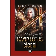 Kayıp Lotus Çiçeği - Kehanet Serisi 2