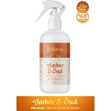 Buhuran Amber & Oud Oda ve Seccade Spreyi Alkol Içermeyen Helal Sertifikalı Saf Esans Kumaş Kokusu 250ML