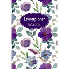 Belirtilmemiş Lehrerplaner 2023-2024 A5: Schulkalender Und Lehrerkalender Für Lehrerinnen & Lehrer | Planen Und O