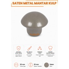 Nublado Mantar Düğme Kulp Saten Metal 30 mm Çekmece Dolap Gardırop Mutfak Vestiyer Mobilya Kulpu Tek Vidalı Ergonomik Dekoratif Minimalist Tasarım 1 Adet
