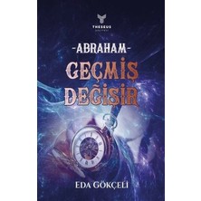 Theseus Yayınevi Abraham - Geçmiş Değişir