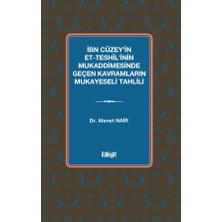İlahiyat Yayınları Ibn Cüzey'in Et Teshîl'inin Mukaddimesinde Geçen Kavramların Mukayeseli Tahlili