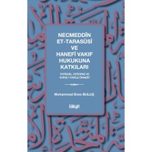 İlahiyat Yayınları Necmeddîn Et Tarasûsî ve Hanefî Vakıf Hukukuna Katkıları