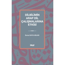 İlahiyat Yayınları Dilbilimin Arap Dil Çalışmalarına Etkisi (Tunus Örneği)