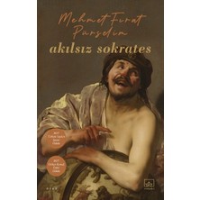 İthaki Yayınları Akılsız Sokrates