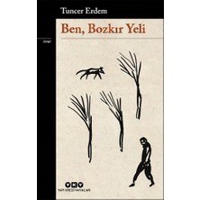 Yapı Kredi Yayınları Ben, Bozkır Yeli