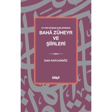 İlahiyat Yayınları Eyyûbî Dönemi Şairlerinden Bahâ Züheyr ve Şiirleri