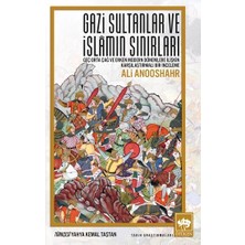 Ötüken Neşriyat Gazi Sultanlar ve Islamın Sınırları