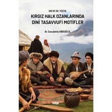 İlahiyat Yayınları Kırgız Halk Ozanlarında Dinî Tasavvufi Motifler