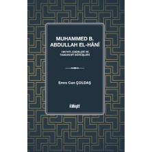 İlahiyat Yayınları Muhammed B. Abdullah El Hânî (Hayatı, Eserleri ve Tasavvufî Görüşleri)