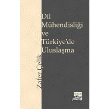 Siyasiyat Yayınları Dil Mühendisliği ve Türkiye’de Uluslaşma