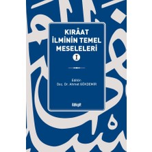 İlahiyat Yayınları Kırâat Ilminin Temel Meseleleri  I