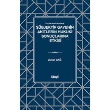 İlahiyat Yayınları Islam Hukukunda Sübjektif Gayenin Akitlerin Hukuki Sonuçlarına Etkisi