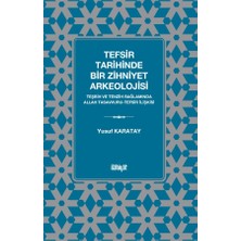 İlahiyat Yayınları Tefsir Tarihinde Bir Zihniyet Arkeolojisi