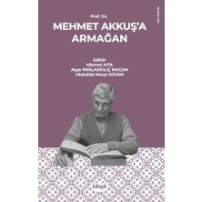 İlahiyat Yayınları Prof. Dr. Mehmet Akkuş'a Armağan