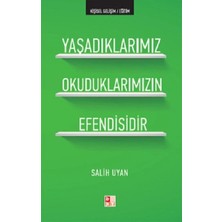Yaşadıklarımız Okuduklarımızın Efendisidir