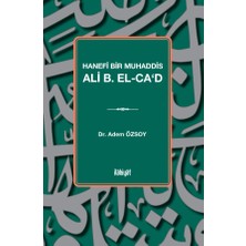 İlahiyat Yayınları Hanefî Bir Muhaddis Ali B. El Ca‘d