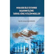Gazi Kitabevi Muhasebe Bilgi Sisteminde Başarının Ölçümü - Tarihsel Süreç ve Ölçüm Modelleri