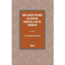 İlahiyat Yayınları Bir Müctehid Olarak Abdullah B. Abbas