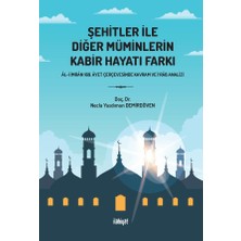 İlahiyat Yayınları Şehitler Ile Diğer Müminlerin Kabir Hayatı Farkı