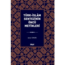 İlahiyat Yayınları Türk Islâm Sentezinin Öncümetinleri
