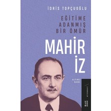 Ketebe Yayınları Eğitime Adanmış Bir Ömür: Mahir Iz