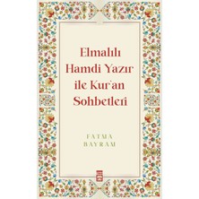 Timaş Yayınları Elmalılı Hamdi Yazır ile Kuran Sohbetleri