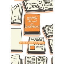 Astraltech Book Reading Journal (Women Who Read Are Dangerous)