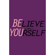 Astraltech Independently Published Believe In Yourself- Self Care Journal: Relax And Focus On Self Love