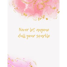 Astraltech Independently Published Journal - Never Let Anyone Dull Your Sparkle (200 Pages)