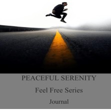 Astraltech Independently Published Peaceful Serenity Feel Free Series - Journal 24