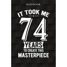 Astraltech Independently Published Funny 74 Years Old Joke 74TH Birthday Gag Gift Idea: Funny 74 Year Old Gift