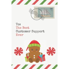 Astraltech To: The Best Customer Support Ever: Christmas Card And Holiday Journal Gift All-In-One! / 6x9 Small