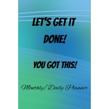 Astraltech Let's Get It Done Planner: Monthly/ Daily Organizer