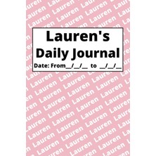 Astraltech Independently Published Personalized Daily Journal - Lauren: Pink Cover