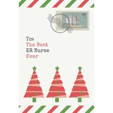 Astraltech To: The Best Er Nurse Ever: Christmas Card And Holiday Journal Gift All-In-One! / 6x9 Small Noteboo