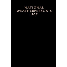 Astraltech Independently Published Happy National Weatherperson's Day: Special Event Gift, 100 Pages With Time