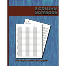 Astraltech Independently Published 6 Column Notebook: Alternating Columns & Alternating Rows Pages, Numbered R