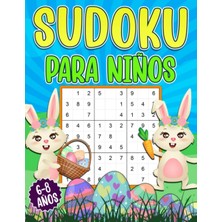 Astraltech Sudoku Para Niños 6-8: Sudoku De Pascua Para Niños De 6 A 8 Años - 200 Rompecabezas Sudoku 4x4, 6x6