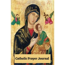 Astraltech Independently Published Catholic Prayer Journal: Our Lady Of Perpetual Help, Pray For Us!
