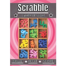 Astraltech Independently Published Scrabble Cahier De Score: Carnet De Score À Remplir | Tableau De Score, Règ