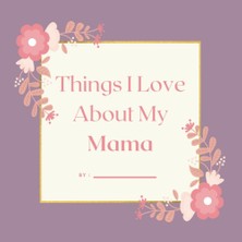 Astraltech Independently Published Things I Love About My Mama, Colored Prompted Fill In The Blank Book, Gift