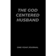 Astraltech Independently Published The God Centered Husband One-Year Journal